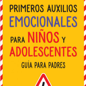 PRIMEROS AUXILIOS EMOCIONALES PARA NIÑOS