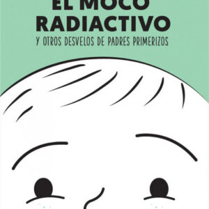 El moco radiactivo
