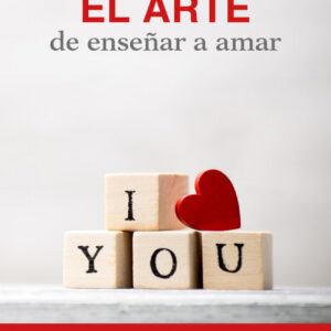 El arte de enseñar a amar