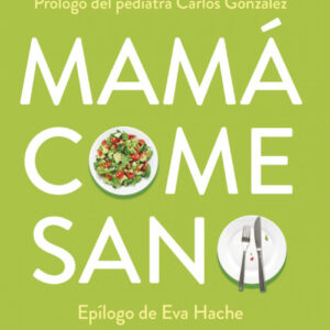 Mamá come sano