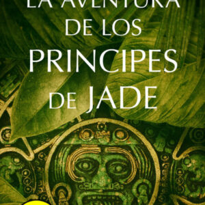 LA AVENTURA DE LOS PRíNCIPES DE JADE