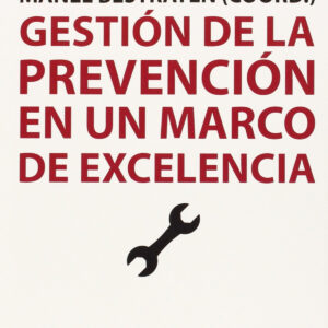 Gestión de la prevención en un marco de excelencia