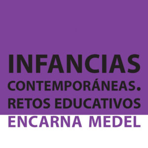 Infancias contemporáneas. Retos educativos