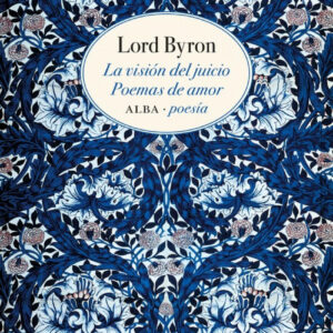 LA VISIÓN DEL JUICIO / POEMAS DE AMOR