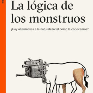 LA LÓGICA DE LOS MONSTRUOS