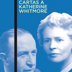CARTAS A KATHERINE WHITMORE