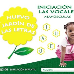 NUEVO JARDÍN DE LAS LETRAS: INICIACIÓN MAYÚSCULAS 3 AÑOS