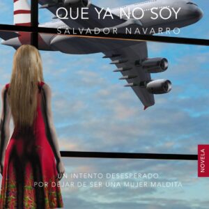 EL HOMBRE QUE YA NO SOY