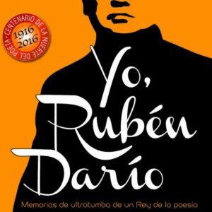 Yo, Rubén Darío
