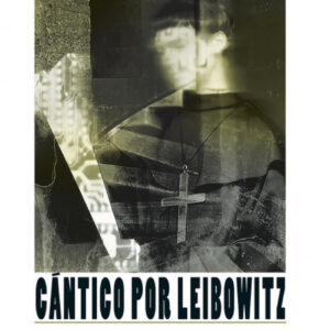 CáNTICO POR LEIBOWITZ
