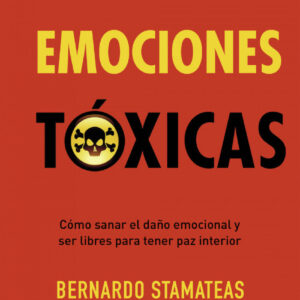 EMOCIONES TÓXICAS