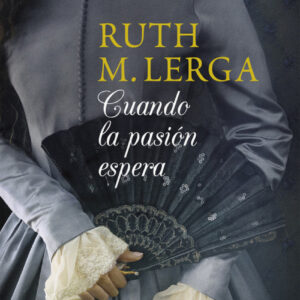 CUANDO LA PASIÓN ESPERA