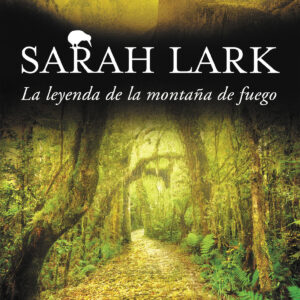 LA LEYENDA DE LA MONTAÑA DE FUEGO