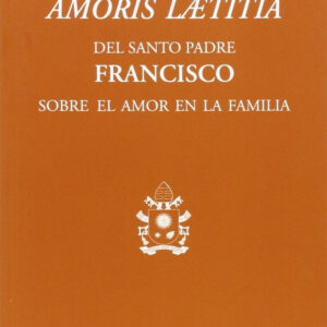 Exhortación apostólica postsinodal amoris laetitia
