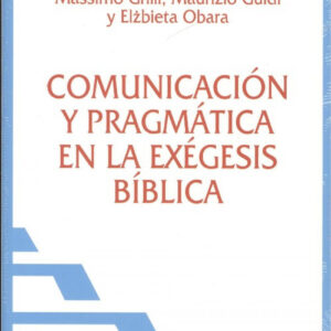 COMUNICACIÓN Y PRAGMÁTICA EN LA EXÉGESIS BIBLICA