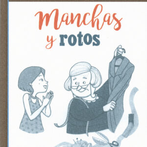 Manchas y rotos