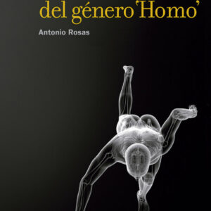 LA EVOLUCIóN DEL GéNERO HOMO