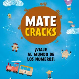 Matecracks 6 años: viaje al mundo de los números