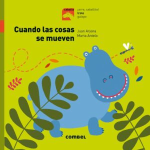 Cuando las cosas se mueven