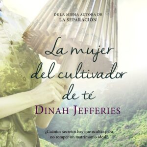 LA MUJER DEL CULTIVADOR DE TÉ