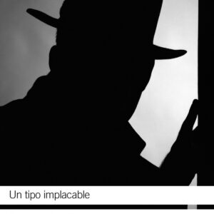 Un tipo implacable