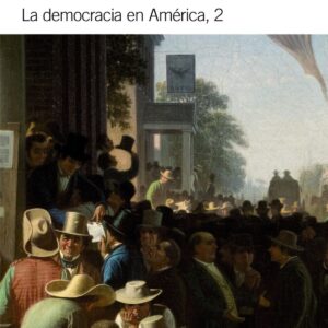 LA DEMOCRACIA EN AMéRICA, 2
