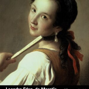 LA COMEDIA NUEVA/EL SÍ DE LAS NIñAS