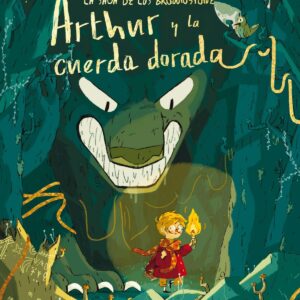 ARTHUR Y LA CUERDA DORADA