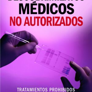 DESCUBRIMIENTOS MEDICOS NO AUTORIZADOS