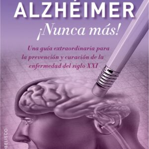 Alzhéimer ¡nunca más!