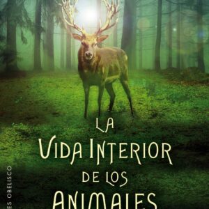 LA VIDA INTERIOR DE LOS ANIMALES