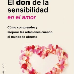 EL DON DE LA SENSIBILIDAD EN EL AMOR