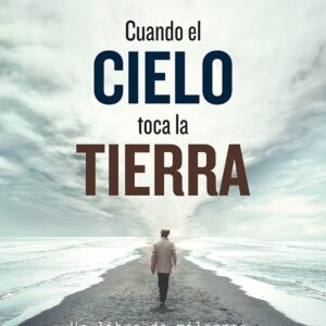 CUANDO EL CIELO TOCA LA TIERRA