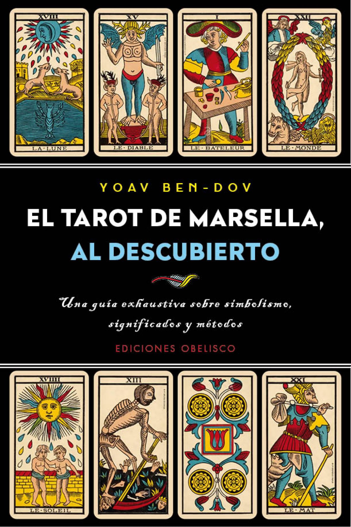 EL TAROT DE MARSELLA, AL DESCUBIERTO