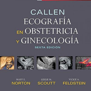 CALLEN. ECOGRAFÍA EN OBSTETRICIA Y GINECOLOGÍA