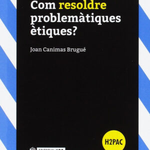 Com resoldre problemátiques étiques?