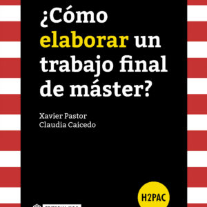 ¿Cómo elaborar un trabajo final de máster?