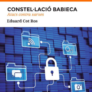 Constel·lació Babieca. Atacs contra xarxes
