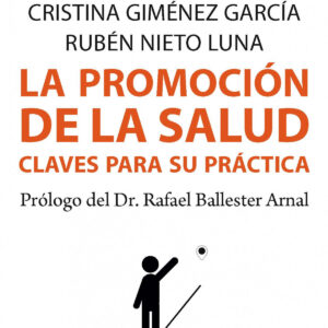 La promoción de la salud. Claves para su práctica