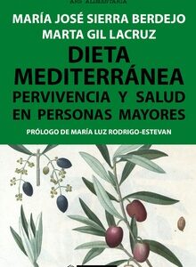 Dieta mediterranea pervivencia y salud personas mayores