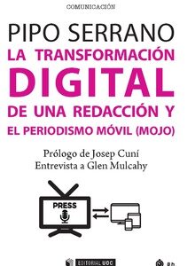 La transformación digital de una redacción y el periodismo móvil (mojo)