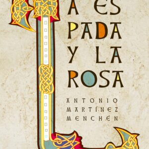 LA ESPADA Y LA ROSA