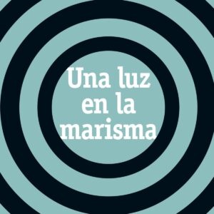 una luz en la marisma