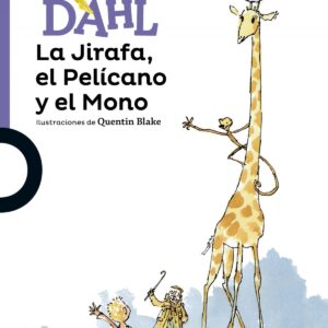 La Jirafa, el Pelicano y el Mono