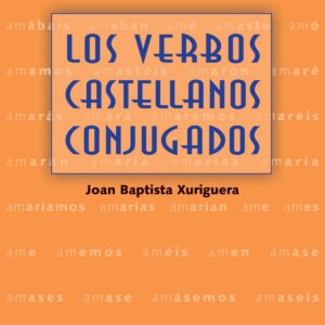 LOS VERBOS CASTELLANOS CONJUGADOS