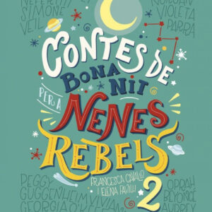 CONTES DE BONA NIT PER A NENES REBELS 2