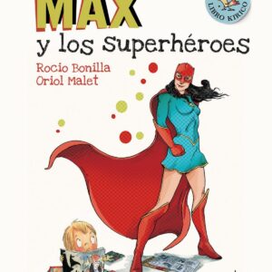 MAX Y LOS SUPERHéROES