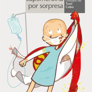 SUPERHEROINA POR SORPRESA