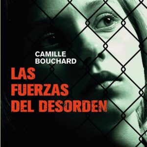 LAS FUERZAS DEL DESORDEN