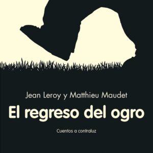EL REGRESO DEL OGRO